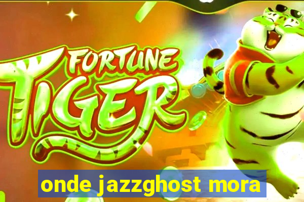 onde jazzghost mora